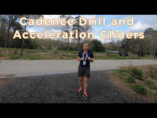 Cadence Drill and Acceleration/Gliders Explained