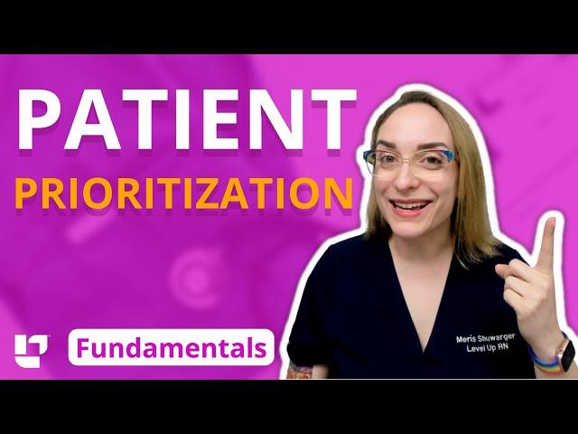 Patient Prioritization - Nursing Leadership | @LevelUpRN