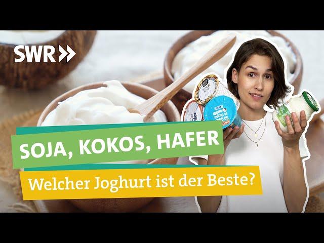 Veganer Joghurt unter der Lupe: gut für die Umwelt = gut für mich? I Ökochecker SWR