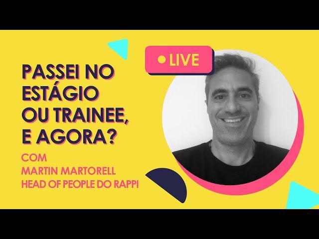 Live: O que se espera de trainees? - Martin Martorell, Head da Rappi | Share Student Living