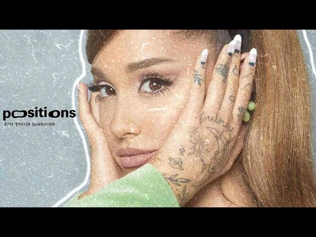 Ariana Grande | Recording | Postions (Full Studio Session) Pro Tools Sessions | Postions