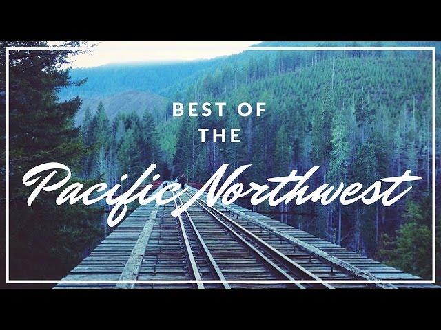 Best Places To See In The Pacific Northwest // Washington State and Oregon