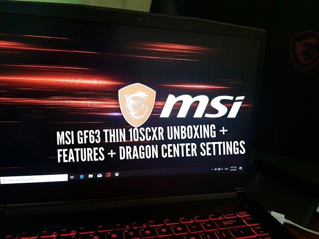 MSI GF63 Thin 10SCXR Gaming Laptop Unboxing + Features + Dragon Center Settings