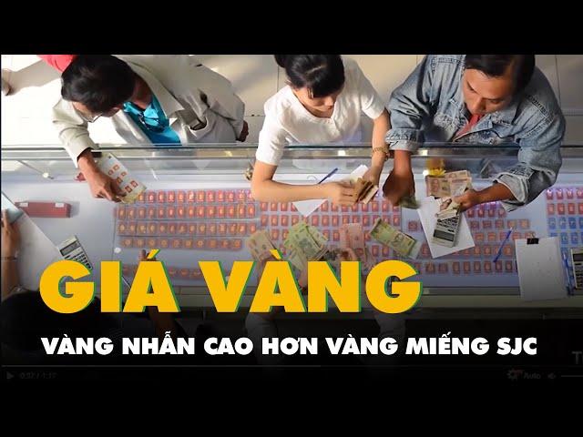 Giá vàng hôm nay: vàng nhẫn cao hơn vàng miếng SJC khoảng 500.000 đồng/lượng