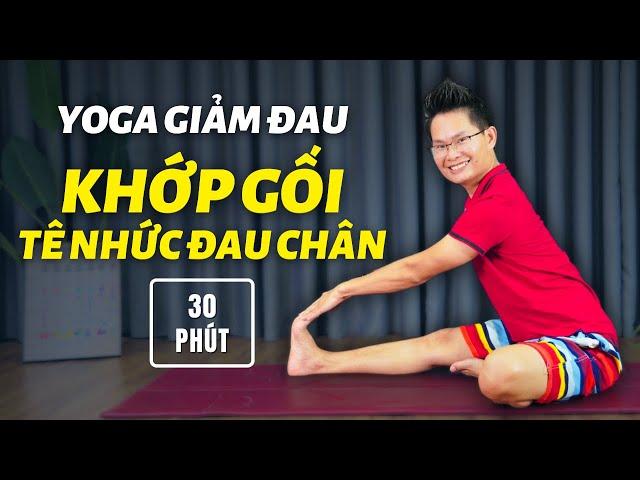 Yoga Hết Ngay Đau Chân, Đau Khớp Gối, Tê Nhức Bắp Chân (30 Phút, Mọi Trình Độ) | Kim Ba Yoga