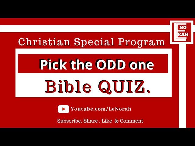 Christian Special Program | Find the odd one |  LeNorah