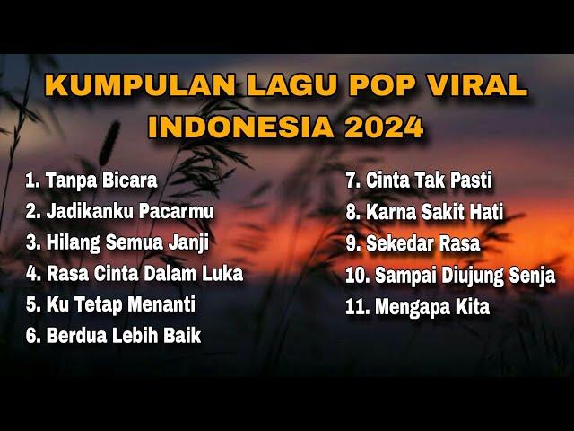 KUMPULAN LAGU POP VIRAL INDONESIA 2024 - lagu yang bisa di download