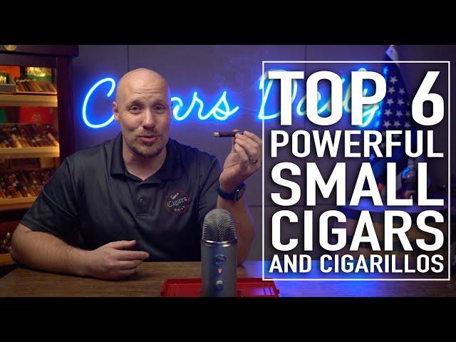 Top 6 Powerful Small Cigars and Cigarillos