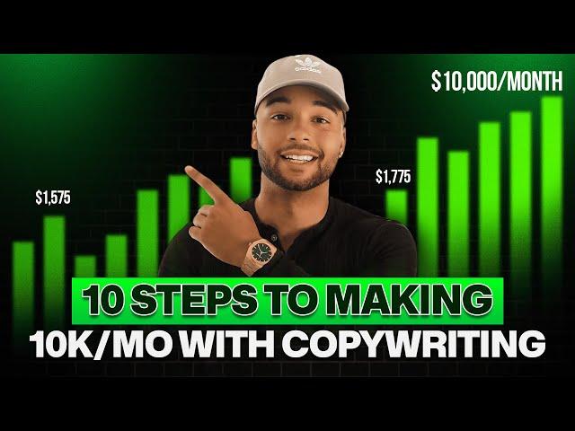 10 Step Guide To Becoming A $10k/mo Copywriter In 2024 (Beginner Tutorial)