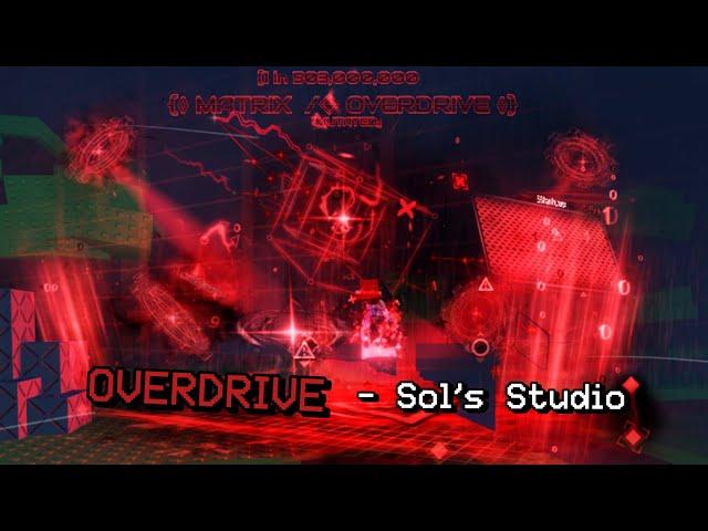 OVERDRIVE - Sol’s Studio {Matrix / Overdrive New song}