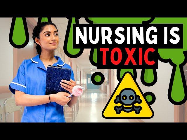 The Toxic Culture of Nursing | How to recognise it + Resolve it