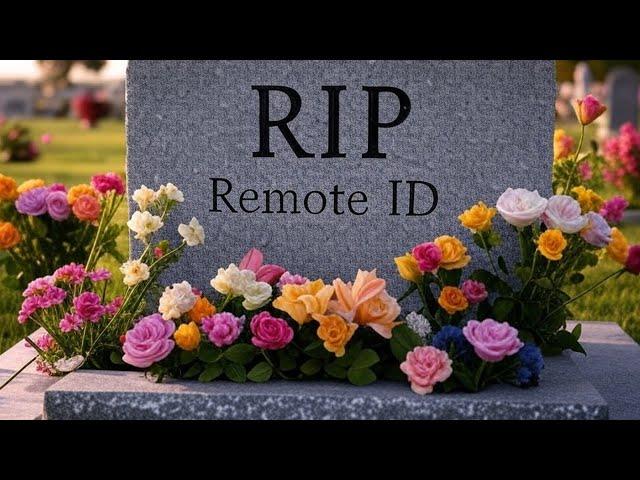 Is Remote ID dead in the USA?  (let's have  chat)