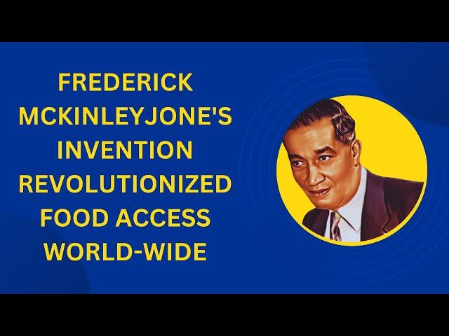 FREDERICK MCKINLEY JONES, REFRIGERATED TRUCKS