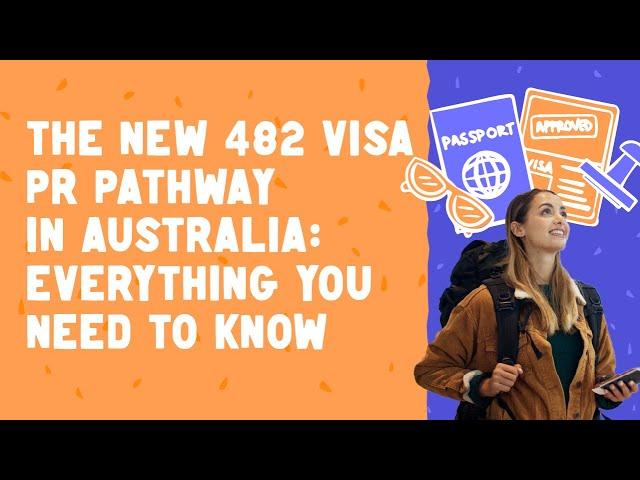 The New 482 Visa PR Pathway in Australia | Everything You Need to Know