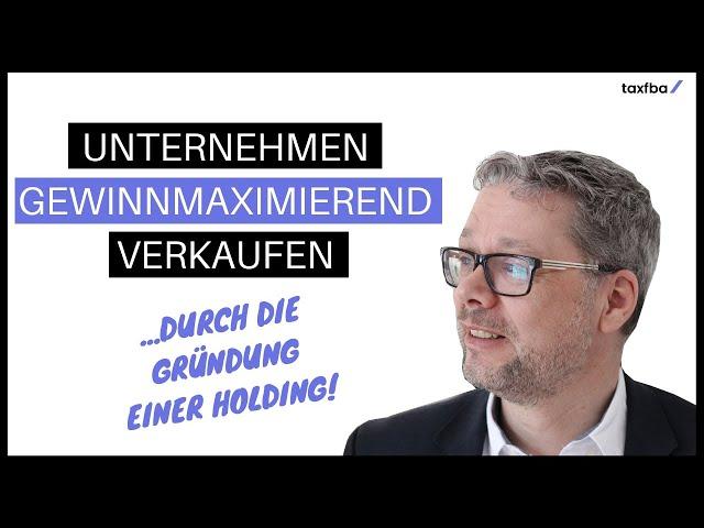 HOLDING Gründen für gewinnmaximierenden Unternehmensverkauf (EXIT) - Eine Beispielsrechnung anbei!