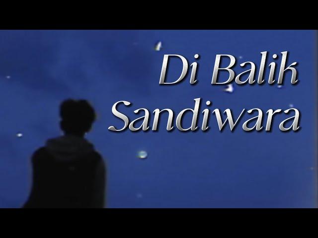 Di Balik Sandiwara (Lyric Video)