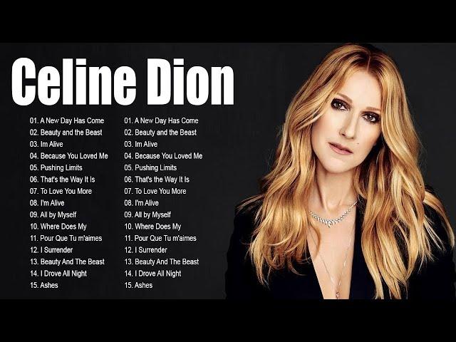 Celine Dion Hits Songs 2024 - Greatest playlist Songs Celine Dion - Best Songs of celine dion