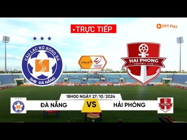 trực tiếp bóng đá Đà Nẵng vs Hải Phòng lúc 18:00 ngày 27/10/2024||PES2021