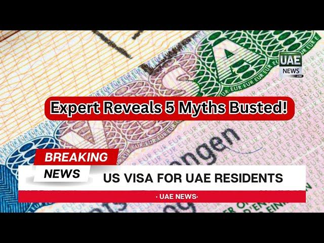 US Visa for UAE Residents: Expert Reveals 5 Myths Busted! #uaenews