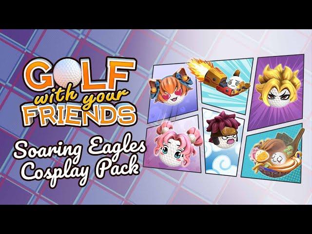 Golf With Your Friends | Soaring Eagles Cosplay Pack out now!