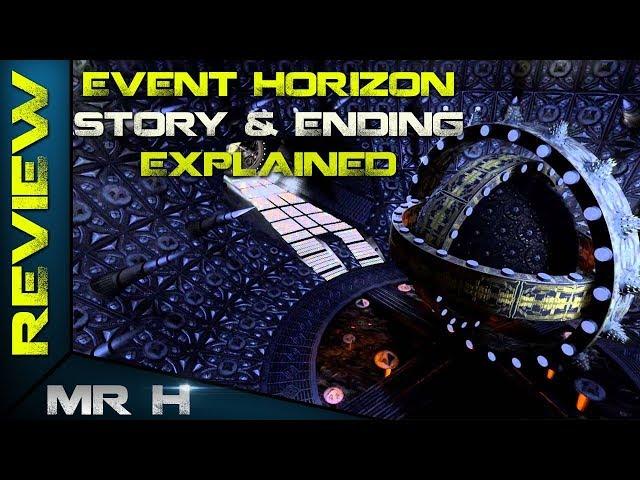 EVENT HORIZON Story & Ending Explained