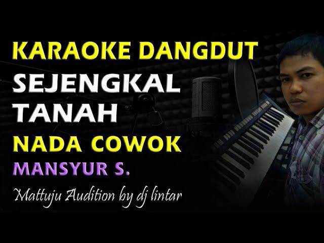 Karaoke Dangdut Sejengkal Tanah || Nada Cowok