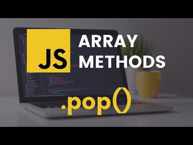 pop Array Method | JavaScript Tutorial