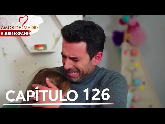 Amor de Madre Capitulo 126 - Doblaje Español | Canım Annem