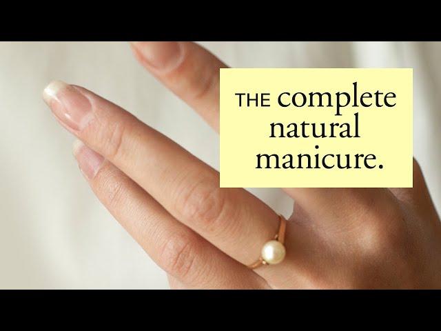 Bare Hands: The Complete Guide to a Natural Manicure