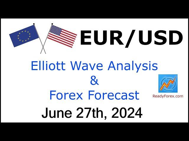 EUR USD Elliott Wave Analysis | Forex Forecast | June 27, 2024 | EURUSD Analysis Today