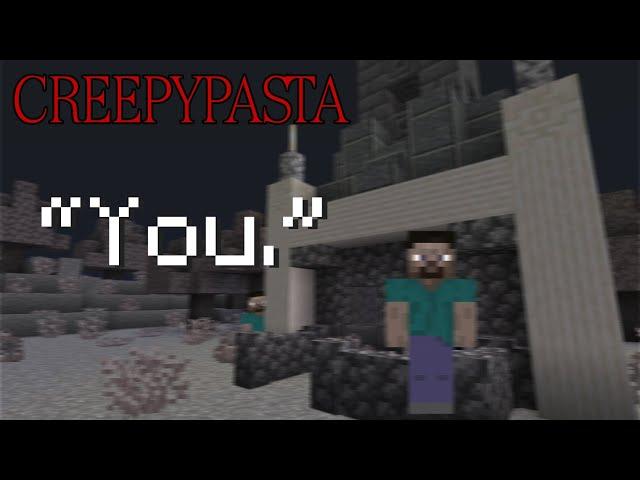 Minecraft CREEPYPASTA: "You."