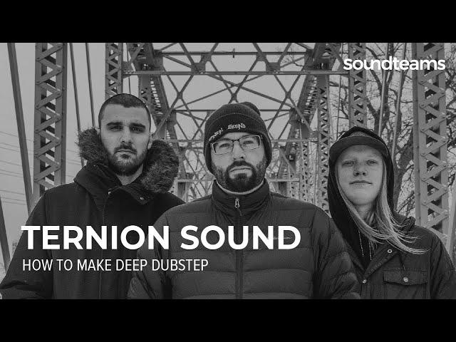 TERNION SOUND: How to Make Deep Dubstep? l Music Production Masterclass