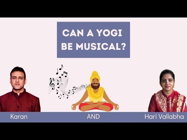 Can a Yogi Be Musical ? Live with HariVallabha official