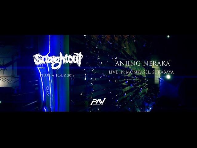 STRAIGHT OUT - "Anjing Neraka" (PHOBIA TOUR 2017 - Live in Monkasel, Surabaya)