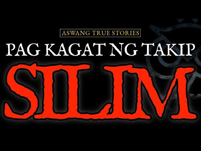 PAG KAGAT NG TAKIPSILIM - ASWANG TRUE STORIES