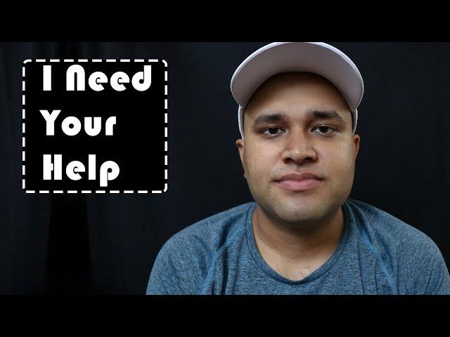 I Need Your Help | Praks Bikers Guide