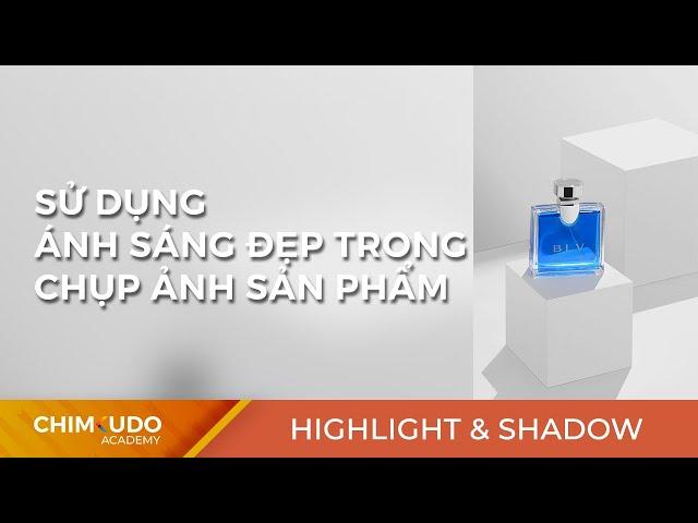 Sử dụng ánh sáng đẹp trong chụp ảnh sản phẩm