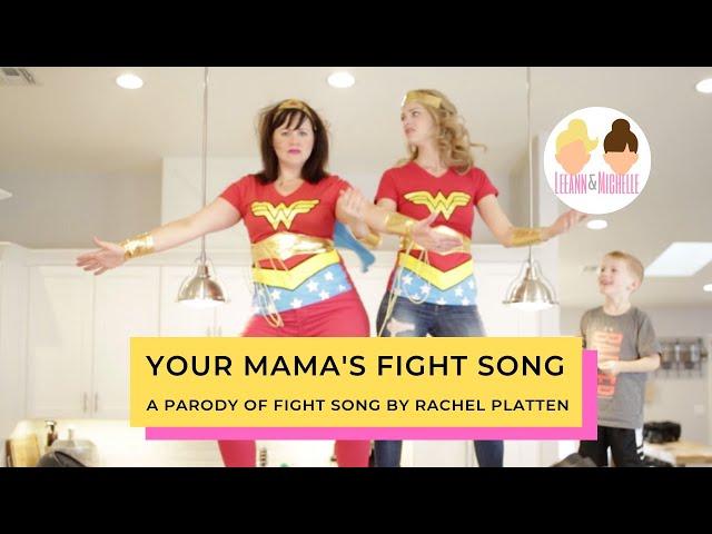 Your Mama's Fight Song a Fight Song by Rachel Platten Parody