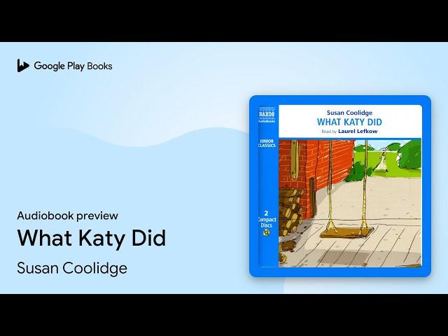 What Katy Did by Susan Coolidge · Audiobook preview