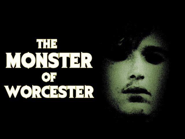 The Monster Of Worcester - Britain's Most Gruesome Killer?