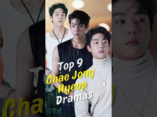 Top 9 Must-Watch Chae Jong Hyeop Dramas #chaejonghyeop #joindrama #short #kdrama #dramalist