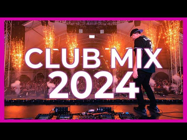 Club Mix 2024 - Mashup & Remixes Of Popular Songs 2024 | Dj Party Music Remix 2023 