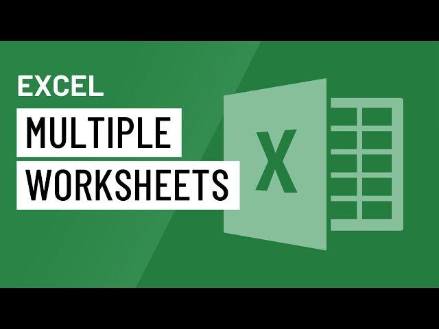 Excel: Working with Multiple Worksheets