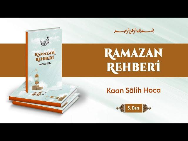 Ramazan Rehberi 5 | Sadaka ve İftar Vermek | Kaan Salih Hoca