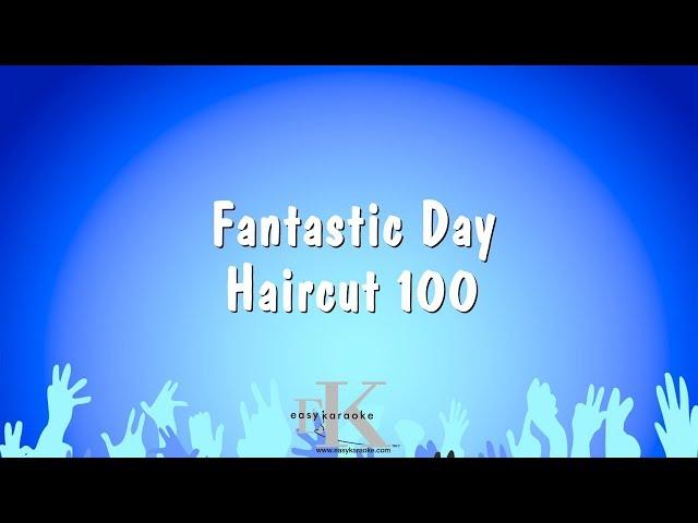 Fantastic Day - Haircut 100 (Karaoke Version)