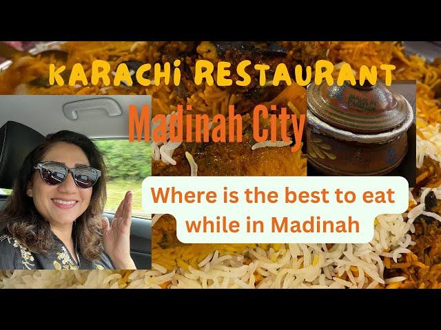 Best Pakistani Food in Madinah/ Best Restaurant And Where to Eat!