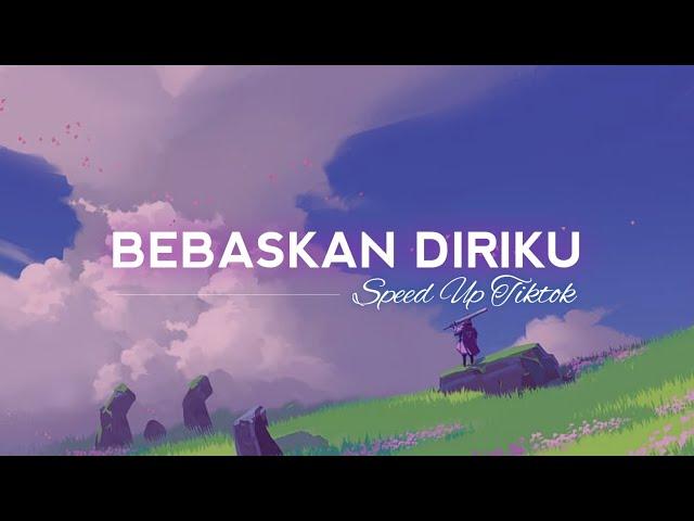 Armada - Bebaskan Diriku (Lirik Lagu)| Speed Up Tiktok Version