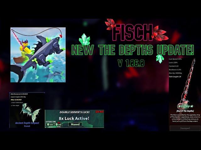 NEW DEPTHS UPDATE IN FISCH! (Depths, 3 New Rods)