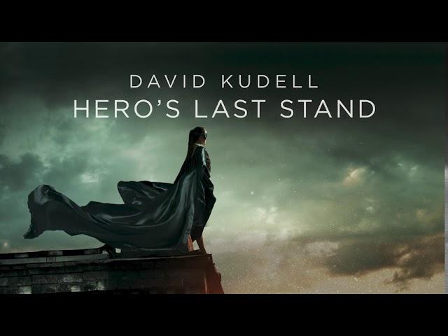 Hero's Last Stand - David Kudell