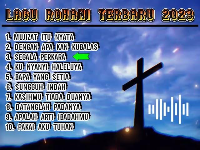 Lagu Rohani Terbaru 2023